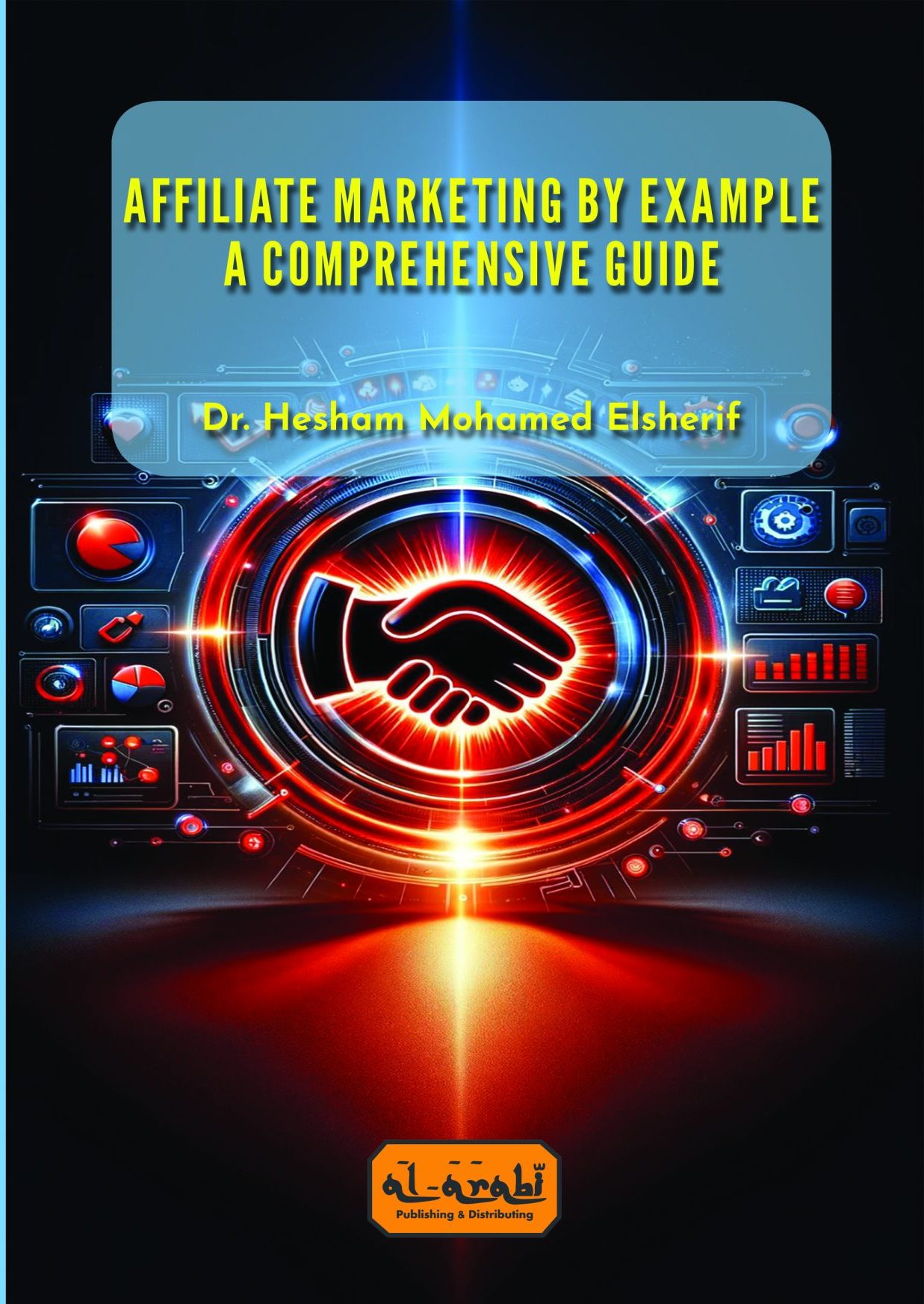 Affiliate Marketing by Example A Comprehensive Guide